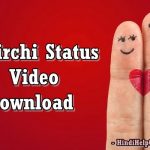 MirchiStatus Video Free Download