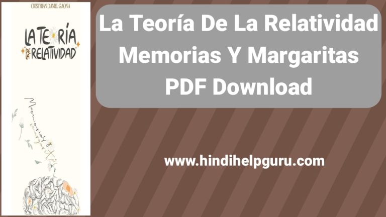 La Teoría De La Relatividad Memorias Y Margaritas PDF Download