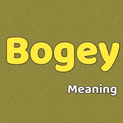 Bogey Meaning