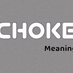 Choke Meaning