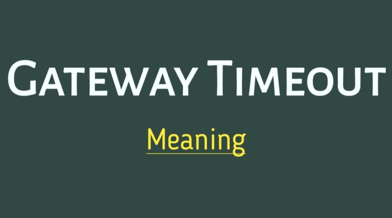 Gateway Timeout Meaning