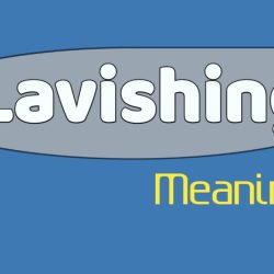 Lavishing Meaning