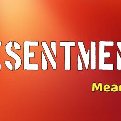 Resentment Meaning