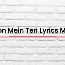 Aankhon Mein Teri Lyrics Meaning