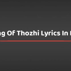 Meaning Of Thozhi Lyrics In English