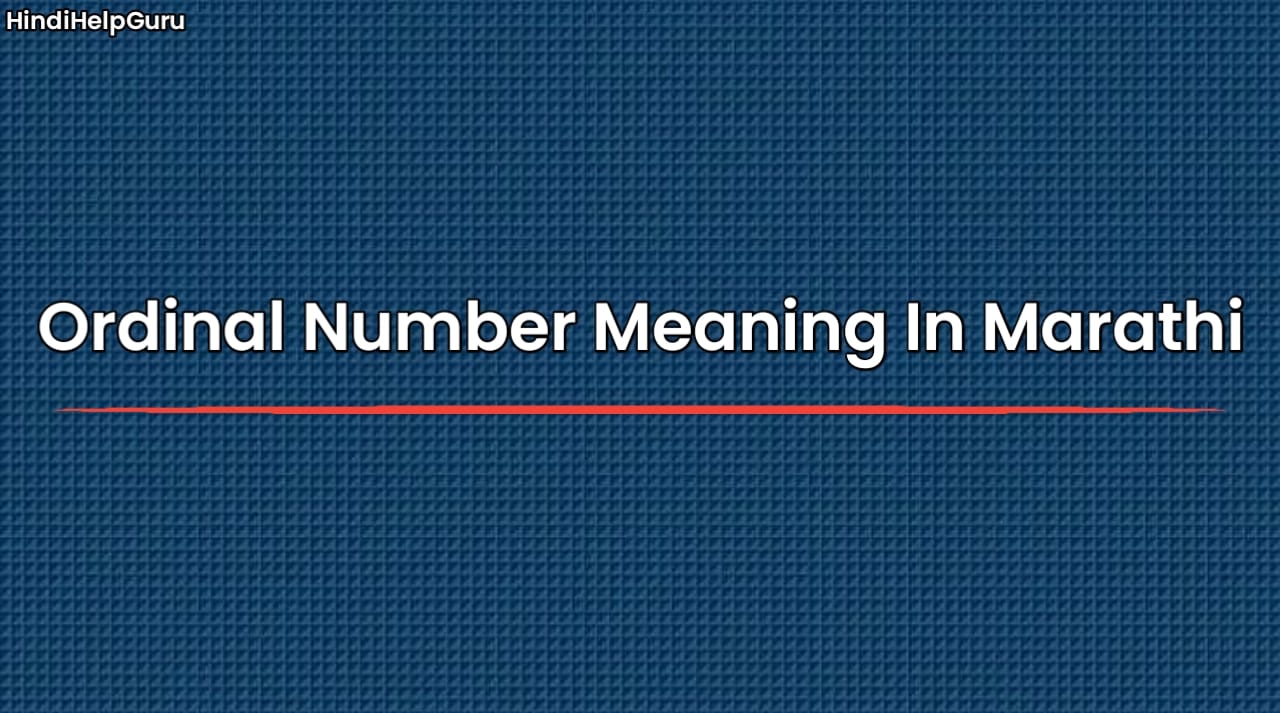 Ordinal Number Meaning In Marathi